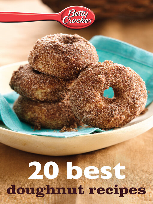 Title details for 20 Best Doughnut Recipes by Betty Crocker - Available